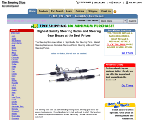 buy-steering.com: Steering Rack, Steering Gear Boxes, Rack and Pinion Steering, Steering Gearboxes and Car Steering Parts at The Steering Store
Steering Rack, Steering Gear Boxes, Rack and Pinion Steering, Rack and Pinion, Steering Gearboxes and Car Steering parts at The Steering Store