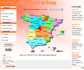 cobertura-orange.es: Cobertura de Orange
Cobertura de Orange España clasificada por provincias y poblaciones.