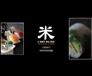 artduriz.com: L'art du Riz - Livraison sushi Bordeaux,Bègles,Talence,Mérignac,Pessac,Villenave-d'Ornon,Floirac gratuite à domicile 7j/7 【 Tél: 05 56 87 97 13 / 09 62 52 63 00 】 - Restaurant japonais Bordeaux
Restaurant japonais l'Art du riz livraison sushi Bordeaux à Bordeaux vous invite de découvrir une grandes variété de la cuisine japonaise et la meilleure qualité du poisson.Livraison sushi gratuite à domicile 7j/7.