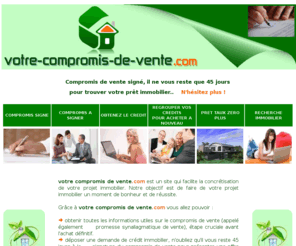 votre-compromis-de-vente.com: Le compromis de vente et les solutions de crédit immobilier
tout sur le compromis de vente et les meilleures solutions de crédit immobilier au meilleur taux