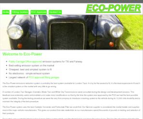 eco-power.co.uk: Eco-Power - Exhaust Emission Reduction Systems for Taxis
Eco-Power offer the simplest, easiest to fit and best value emissions reduction systems for London Taxis.