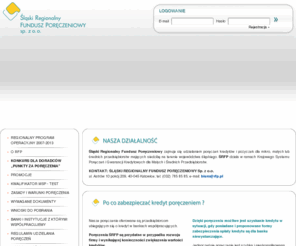 rfp.pl: Śląski Regionalny Fundusz Poręczeniowy - poręczenia kredytów dla przedsiębiorców
Poręczenia kredytów dla przedsiębiorców - II PIĘTRO pokój 209 telefon: (32) 785 85 85 email: biuro@rfp.pl 