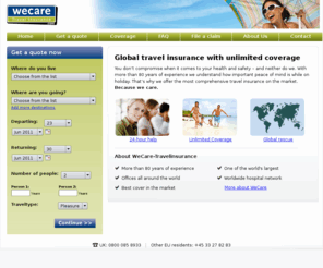 wecare-worldwide.com: Wecare-Travelinsurance.com
We understand how important peace of mind is while on holiday. That’s why we offer the most comprehensive travel insurance on the market. Because We Care.