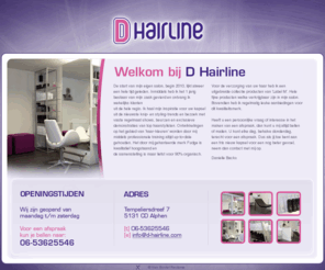 d-hairline.com: D-Hairline, kapper in Alphen Noord-Brabant
D-Hairline Alphen, als je toe bent aan een nieuw kapsel voor een nog beter gevoel.