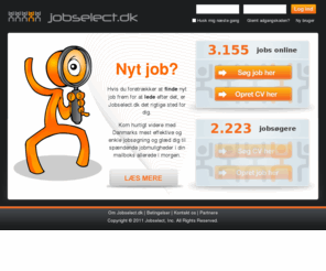 jobselect.dk: Job på jobselect.dk vi har masser af gode job
Job på nettet. Find dit nye job på jobselect.dk