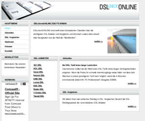 dslcheckonline.com: DSLcheckONLINE.de
DSL-getestet.de - Ihr Informationsprotal rund um DSL