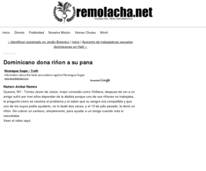 chiliano.com: Dominicano dona riñon a su pana - www.remolacha.net
Ramon Anibal Ramos Queens, NY.- Tomás Javier de Jesús, mejor conocido como Chiliano, despues de ver a un amigo sufrir por tres años depender de la dialisis porque uno de sus riñones no trabajaba, le preguntó cómo se resolvía el...