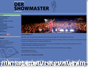 dershowmaster.com: Der Showmaster
Markus Schenkeli der Showmaster Eventmanagement