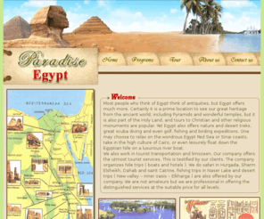 paradise-egypt.com: Paradise-Egypt
 EGYPT CAIRO LUXOR ASWAN HURGHADA SHARM ELSHAKH  ALEX ALEXANDEREA RAASMOHAMED ABEDOS  DANDARA ABU SIMPLE TEMPLE SAKARA OLD CAIRO CITY TOUR CHARCH WADY ELRYAN NILE RED SEE EDFO ESNA EAST WEST  CAMPANY TRAVEL TOURS TRAVELING SAFARY DISART OASSES FAYOM  ALL TRAVELING DIVING RED SEE NILE CRUISES FALUOQA TEMPLE MUNEMETES MUOSEAM CHEAP TRAVEL IN EGYPT CAIRO .Egypt Cairo | Cheap tuors TO Egypt | travel In Egypt | CAIRO | EGYPT | ASWAN | TRAVEL GROUP | TOURISM IN CAIRO EGYPT  | CAIRO HURGADA | ABU SEMPLE |RAMSES | NEFRTARY IN ABU SIMPLE | NASER LACK | FAMLY TOURIST Egypt | KARNAK | CAIRO . ALEX | FAYOM | MENEA | EGYPTIANTOURS | QENA | LUXOR | TEMPLE | HATSHEBSWT| el daer elbahry | dandara | DANDARA&ABEDWS | PYRAMEDS | MMPHES | SPHANKAS | KHAN ELKHALELY IN EGYPT | SAQARA | BET EL WALY . | GHAMADA | WADY ELSEBOAA | KINGS VALLY | QUEENS VALLY | CHEAP HOSTEL | FALOQA | PROGRAM | ASWAN  | NOUBEAN | VILLAG | Egypt SHARM | HURGHADA | EGYPTIAN MUSSEAM | NOUBEAN VILLAG | HOTEL| CRUSIS | SMAL BOUT | SUN BOUT | EDFU | ESNA | KOMOMPO | GAMEL MARKET | OBALESQ |PHELLA TEMPLE | ELPHANTAEN ISLAND | small gruop Cairo | tour For Group In Egypt | TOURS FOR GROUP IN EGYPT | HIGH | HIGH DAM| OLD DAM | Egyptian CITADEL | PORT | SHARM ELSHAKH | Egypt   PARADISE DARAW SOBEK TOUT ANKH AMON BOUT FERRIES RAAS MOHAMED SANT CATHREN INTERNATIONAL CRUISEST TOURISTIC SERVICE RESERVATION HOTELS TRANSPORT TRANSFER AIR PLAN CAR BUS TRAIN FALUQA  SUN EAST WAST WAY TRAVEL  TRAVELARS HOSTEL HOTEL CAMPENG  PICK  AMADA KALABESHA WADY ELSEBOAA ABU SIMPLE 