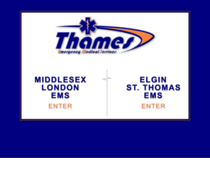 thamesems.com: Thames Emergency Medical Services
Thames EMS is the emergency ambulance provider for Middlesex County and Elgin County.