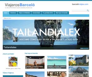 unviajerounviaje.com: Viajeros Barceló - Inicio
El área de contenido viajero de barceloviajes.com. Reportajes, ofertas, viajes a medida, participación, blogs, concursos, herramientas viajeras, vídeos viajeros, Viajeros Expertos