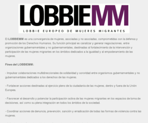 lobbiemm.com: Lobbie Europeo de Mujeres inmmigrantes
Lobbie Europeo de Mujeres inmmigrantes