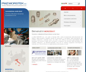 morstek.com: Minuteria meccanica di precisione - Torneria minuteria di precisione acciaio inox - Morstek Snc
La Morstek Snc, con sede a Sarezzo (Brescia), è una torneria meccanica di precisione che si occupa di torneria di precisione inox, minuteria acciaio inox, minuteria meccanica di precisione, lavorazioni meccaniche di alluminio conto terzi e produzione a cnc.