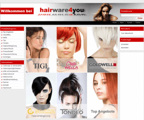 hairware4you.com: hairware4you
Hairware4you GbR Ihr Online-Shop für Haarpflege und Friseurbedarf mit Produkten von Wella, Tigi, Goldwell, Socap (Haarverlängerung), Tondeo etc.