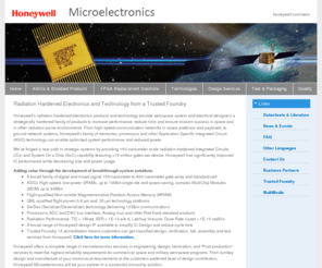 honeywellmicroelectronics.com: Honeywell Microelectronics | Radiation Hardened Electronics | Electronic Circuit Technology
Honeywell Microelectronics & our radiation hardened electronics offer complete solutions for aerospace & military with electronic circuit technology designed for radiation intense environments.  