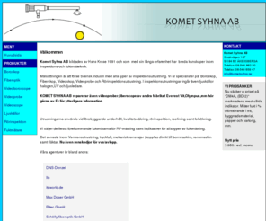 kometsyhna.com: KOMET SYHNA AB -  Lång erfarenhet inom inspektions-och fuktmätteknik.
Komet Syhna AB bildades av Hans Kruse 1991 och som med sin långa erfarenhet har breda kunskaper inom inspektions-och fuktmätteknik.