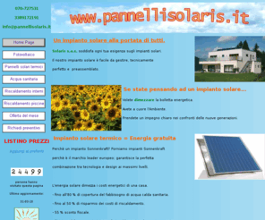 pannellisolaris.it: Impianto solare termico Sardegna - Prodotti Sonnenkraft - Vendita 
pannelli solari Sardegna
Vendita pannelli solari Sonnenkraft. Impianti solare a circolazione naturale e circolazione forzata.