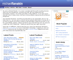 michaelflanakin.com: Michael Flanakin :: The Website
Michael Flanakin's personal website, dedicated to the advancement and proliferation of .NET and open source tools and technologies.