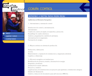 corunacontrol.com: CORUÑA CONTROL
Automatismos, Domotica, instalaciones, cuadros electricos, eficiencia  energetica, lider, calener, automatas programables, siemens, telemecanique, redes, bus, ethernet, internet, servicios online, ingenieria, control de procesos, gestion de procesos, produccion, TQM, TPM, Kanban, poke yoke, smed, 5s, kaizen, just in time, jit, lean manufacturing, 6sigma, OEEE, SMED, GRFICOS DE CONTROL, X-R