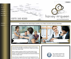 harveymcqueen.com: Recruitment Agency and HR services | Harvey McQueen |UK| Bolton | North Wales
Harvey McQueen specialises in providing recruitment and HR services across the UK; helping and advising job seekers looking for work, and clients seeking to recruit.