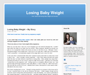 losingbabyweight.org: Losing Baby Weight - How I Lose 23lbs In A Matter Of Weeks
My journey to losing baby weight revealed.  How I went down 2 dress sizes in a matter of weeks.