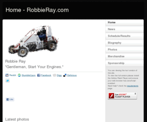 rayracing.com: Home - RobbieRay.com
RobbieRay.com is the online home for National Midget Car driver Robbie Ray. Ray participates in National Midget Car events across the United States with the United States Auto Club and other various sanctioning bodies.