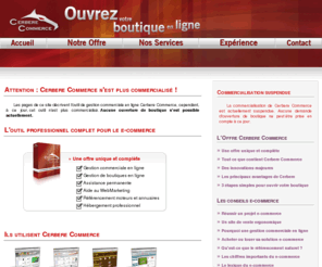 cerbere.com: Cerbere Commerce : Gestion Commerciale en ligne
Cerbere Commerce, ouvrez votre boutique en ligne, gestion commerciale et hébergement inclus