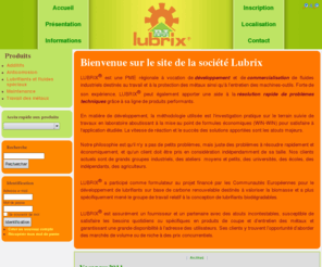 lubrix.com: Lubrix® :: Votre partenaire en lubrification industrielle et bio lubrifiant
Votre partenaire en lubrification industrielle et bio lubrifiant