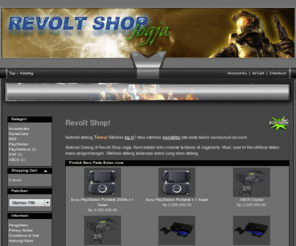 revoltshop.com: Revolt Shop :: Sell PlayStation, XBOX, GAMECUBE, NINTENDO ETC ::
Revolt Shop is the biggest game console shop and service in Jogjakarta Indonesia.