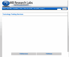 acutetoxicology.com: MB Research Labs -Acute, In Vitro and Alternative Toxicology
MB Research Labs, a contract research organization which specializes in GLP pre-clinical acute and subchronic toxicology for submission and registration with REACH, OECD, FDA.  MB also specializes in the use and development of in vitro and alternative toxicology methods.