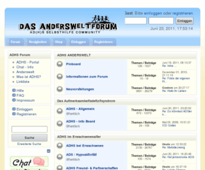 adhs-anderswelt.de: ADHS Forum - Index
Das ADS ADHS Forum für Erwachsene, Jugendliche und Kinder - ADHS Forum - Index