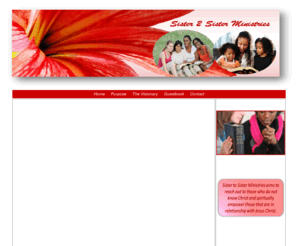 sister2sisterministries.org: Sister 2 Sister Ministries
Welcome to Sister 2 Sister Ministries. Sister to Sister Ministries aims to reach out to those who do not know Christ and spiritually empower those that are in relationship with Jesus Christ.  Sister to Sister Ministries focuses on the issue of life and situations that Christian woman deal with and have dealt with in the past. 