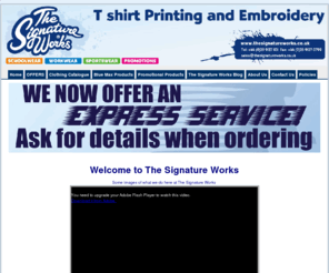 thesignatureworks.biz: Home | The Signature Works based in Bangor near Belfast, Personalises School wear, Work wear, Sports wear and Promotional Products
The Signature Works Ltd Home.  In-house Embroidery & Printing on School wear, Work wear, Sports wear and Promotional Products