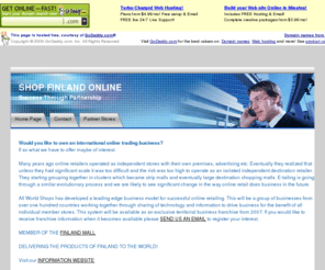 finlandonlineshop.com: Shop Finland Online
Internet Franchise Opportunity! Be part of the future in Online Retail.