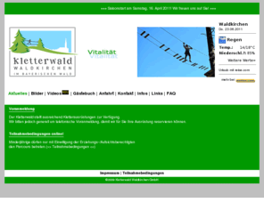 kletterwald-waldkirchen.net: Kletterwald Waldkirchen
Die offizielle Webseite der Kletterwald Waldkirchen GmbH