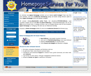 homepageservice4u.de: Kostenlose Homepage und mehr mit HomepageService for 
You.
In wenigen Schritten zur eigenen kostenlosen Homepage. 
Neueste Editortechnologie.