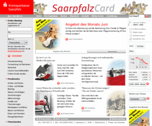 ksk-saarpfalz.de: Privatkunden - Kreissparkasse Saarpfalz
Verschaffen Sie sich einen Überblick. Informieren Sie sich jetzt über die wichtigsten Themen und Produkte Ihrer Sparkasse.