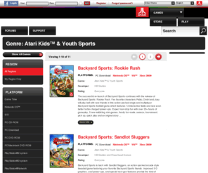 atarikids.com: Genre: Atari Kids™ & Youth Sports | Atari Video Games
Atari is a global producer, publisher and distributor of interactive entertainment software for all market segments and all interactive game platforms.