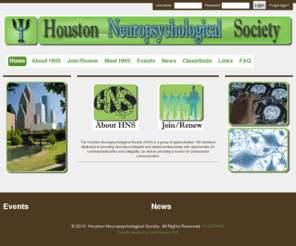 houstonneuropsych.com: houstonneuropsych.com
Homepage of the Houston Neuropsychological Society offers information and resources to students, faculty, and practitioners in the fields of psychology, neuropsychology, experimental psychology, clinical psychology, neuro, houston neuro, Houston neuro, neuropsych, and neuroscience