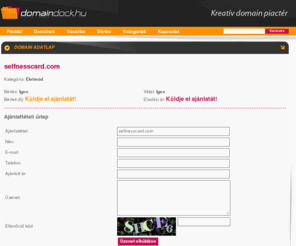 selfnesscard.com: Domain adatlap - Domain Dock - Eladó domain nevek
Értékes eladó és bérelhető domain nevek széles választékban.