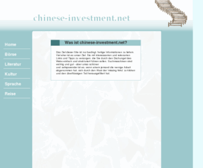 chinese-investment.net: chinese-investment.net
Chinese Investment ist das Portal für alle, die mit dem Gedanken spielen, Kapital in Fernost zu investieren. Tipps aus den Bereichen Börse, Literatur, Links und weitere finden Sie auf dieser Site.