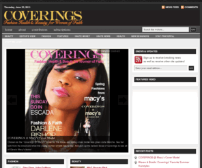 coveringsmagazine.com: Coverings Magazine
COVERINGS is the foremost authority on fashion, health, and beauty styles and trends for the Christian woman.