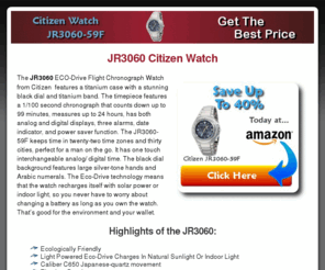 jr3060.com: JR3060 Citizen Watch - Get The Best Price
JR3060 Citizen Skyhawk Eco-Drive A-T Titanium Watch. Get the Massive Savings on the Citizen JR3060. Reviews, Ratings, and Best Price.