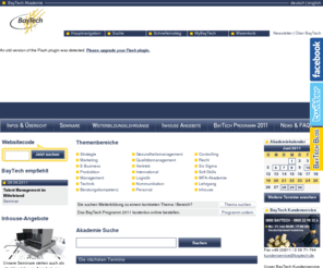 baytech-akademie.net: Akademie Bayern Weiterbildung
BayTech Akademie - Übersicht Themen: Seminare, Workshops, Vorträge, Arbeitskreise und Weiterbildungslehrgänge.
