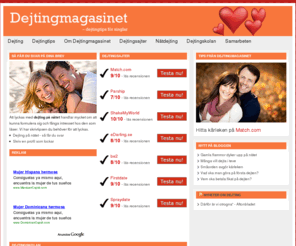 dejtingmagasinet.se: Dejting, dejtingsajter och dejtingtips
Dejting på nätet - alla dejtingsajter betygsatta. Bra dejtingtips!