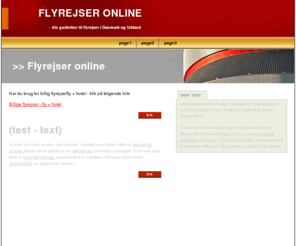 flyrejser-on-line.dk: Flyrejser online
Flyrejser til Danmark og Udland