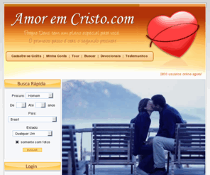 amoremcristo.com.br: AmorEmCristo.com - Namoros, Amizades e Relacionamentos Evangélicos
Encontre pessoas cristãs para bater papo e trocar idéias no maior site de relacionamentos evangélicos da América Latina