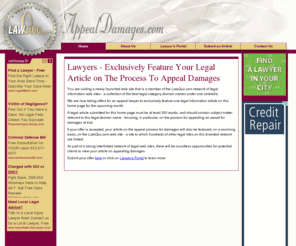 appealdamages.com: Appeal Damages - Legal Information and Articles By Appeals Attorneys
Appeal lawyers write about the trial appeals process, with a focus on the concerns of appellants who are appealing a judgment for damages.