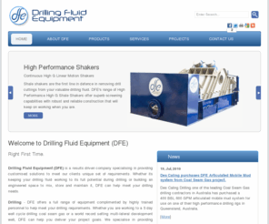 drilling-fluid-equipment.com: Drilling Fluid Equipment - Welcome to Drilling Fluid Equipment (DFE)
Drilling Fluid Equipment (DFE) is a first choice supplier for all oil, Water Well and Geothermal exploration fluid handling equipment throughout the Asia-Pacific region. 