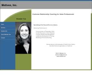 michellevolz.com: Business Success Coaching
Motivex, Inc. Success Coaching provides coaching services to motivated people seeking winning solutions in their personal and professional lives.